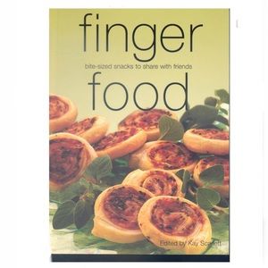 Kay Scarlett Finger Food Bite-Sized Snacks to Share With Friends Paperback Book
